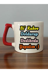 Bi Kahve Doldurup Dedikodu Yapalım Yazılı Kırmızı Kulplu Kupa Bardak